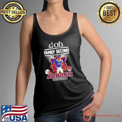 God first family second then Auburn football mascot shirt