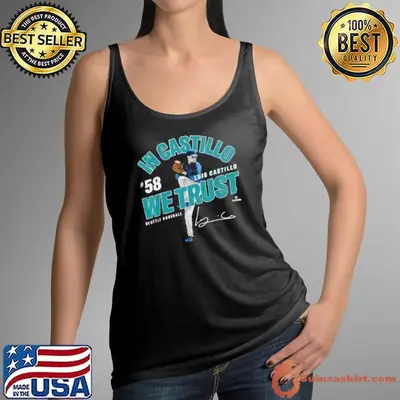 In Castillo We Trust Luis Castillo Seattle Baseball MLBPA Shirt