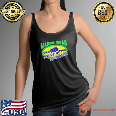 Marco Ruas King Of The Streets Shirt