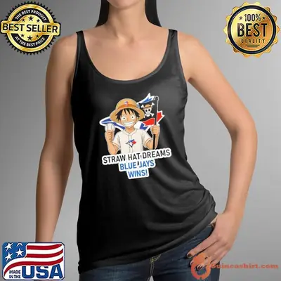 Toronto Blue Jays Monkey D. Luffy straw hat dreams wins shirt