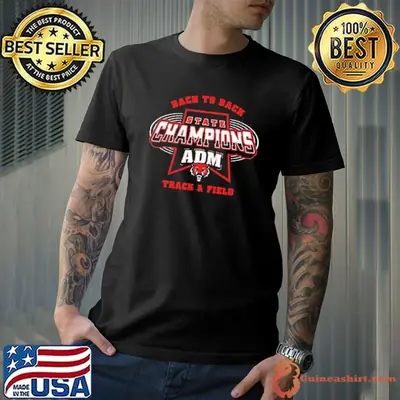 ADM Track & Field back to back state Champions shirt