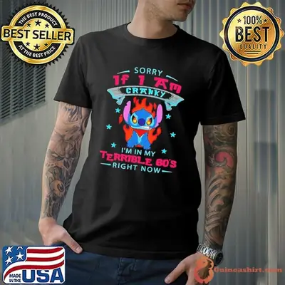 Stitch sorry if I am cranky I’m in my terrieble 60’s righ now shirt