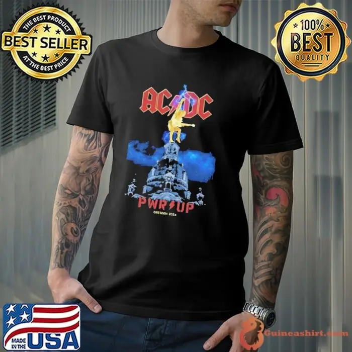 AC DC PWR UP Tour June 16 And 19 2024 Rinne Dresden Are You Ready Open Air Gelange An Der Messe Germany Unisex