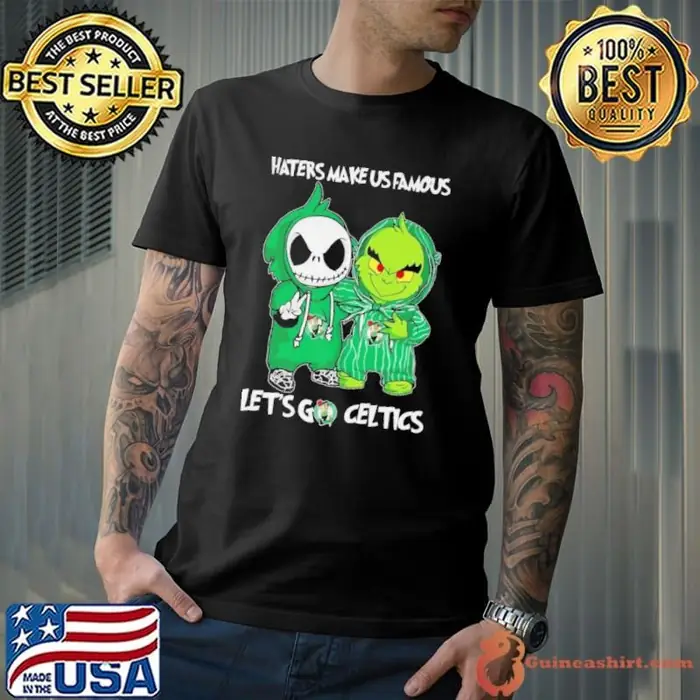 Baby Jack Skellington And Grinch Boston Celtics Haters Make Us Famous Let’s Go Celtics Unisex