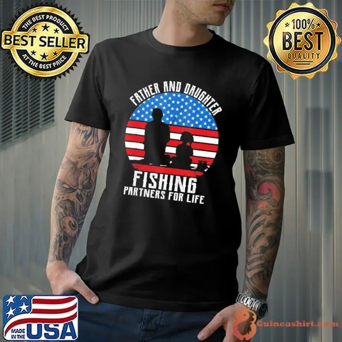 Father And Daughter Fishing Parters For Life 4Th Of July Us Flag Unisex