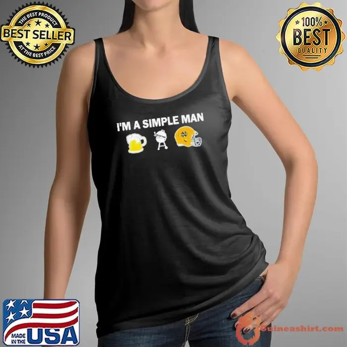 Funny I’m A Simple Man I Like Beer BBQ And Notre Dame Fighting Irish Tank Top