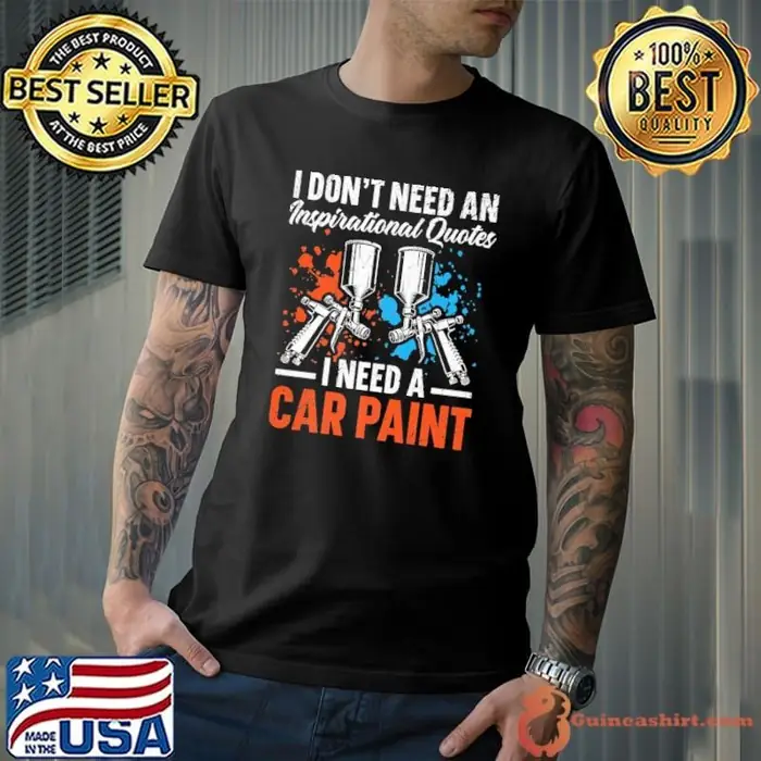I Need Car Paint Auto Detailing Car Painter Automobile Unisex
