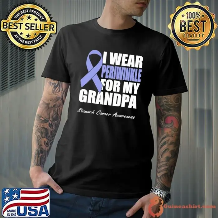 I Wear Periwinkle For My Grandpa Stomach Cancer Awarenesst Unisex