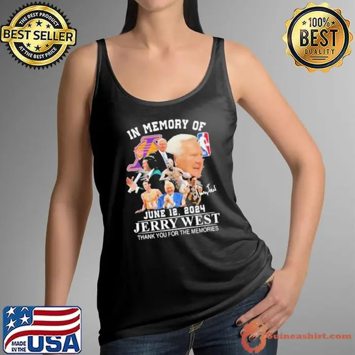 In Memory Of Lakers Jerry West 2024 Thank You For The Memories Signature Tank Top