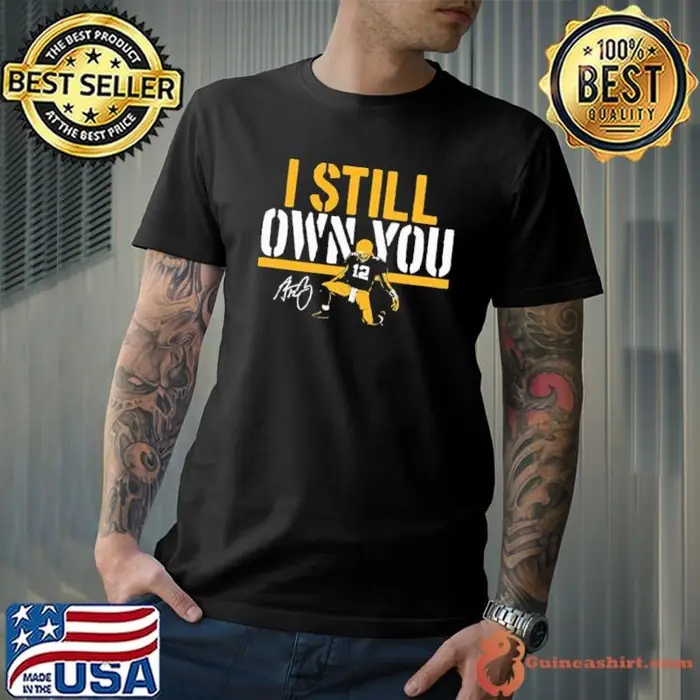 Aaron Rodgers I Still Own You American football quarterback Signature Unisex