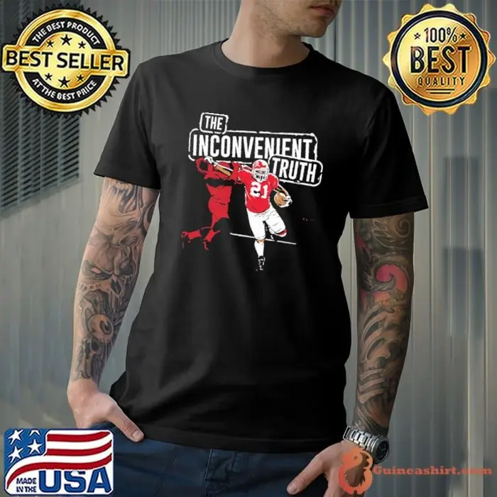 Frank Gore The Inconvenient Truth American former football running back Unisex