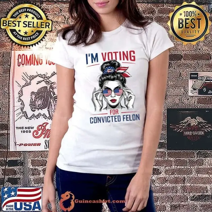 I'm Voting for Convicted Felon 2024 Sunglasses American Flag Election Ladiestee
