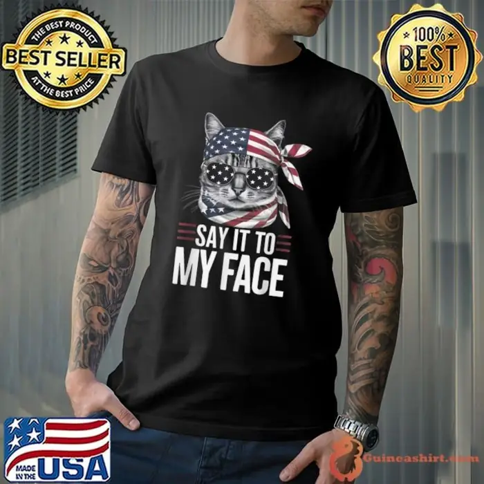 Cat Kamala Harris 2024 Say It To My Face American Flag Vote Unisex