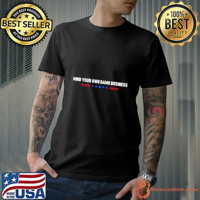 Mind Your Own Damn Business Red Line Blue Stars Vote 2024 Unisex