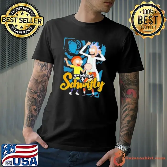 Rick And Morty You Gotta Get Schwifty Unisex