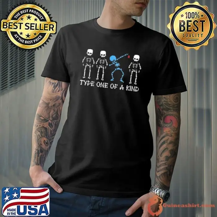 Type One Of A Kind Unisex