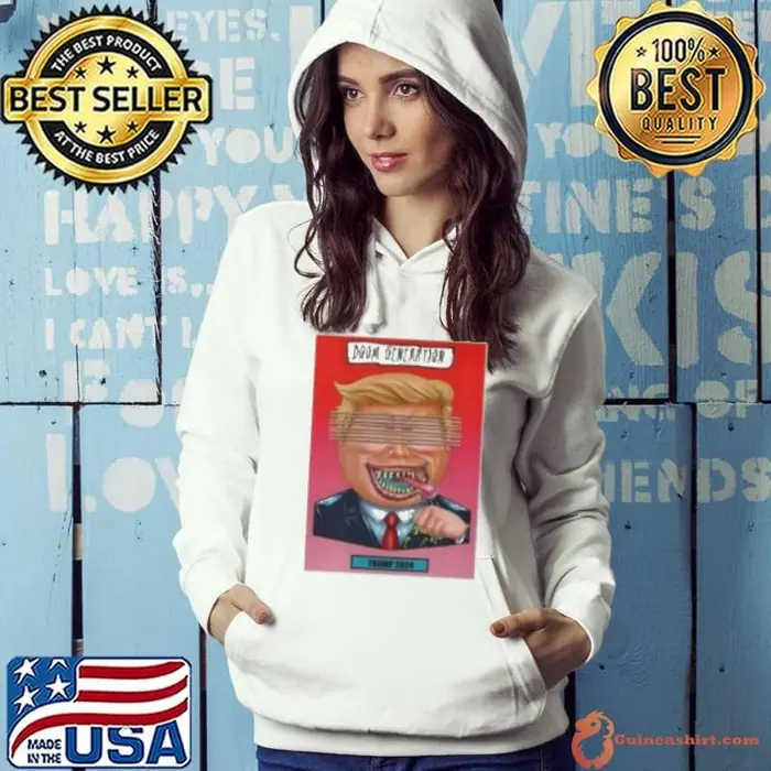 Doom Generation Trump 2024 Hoodie