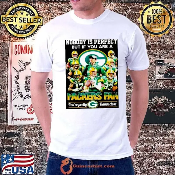 Green Bay Packers nobody is perfect but if you are a Packers fan Unisex