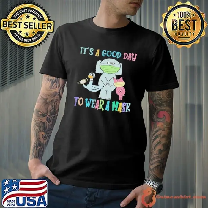 It’s A Good Day To Wear A Mask The Pigeon Unisex