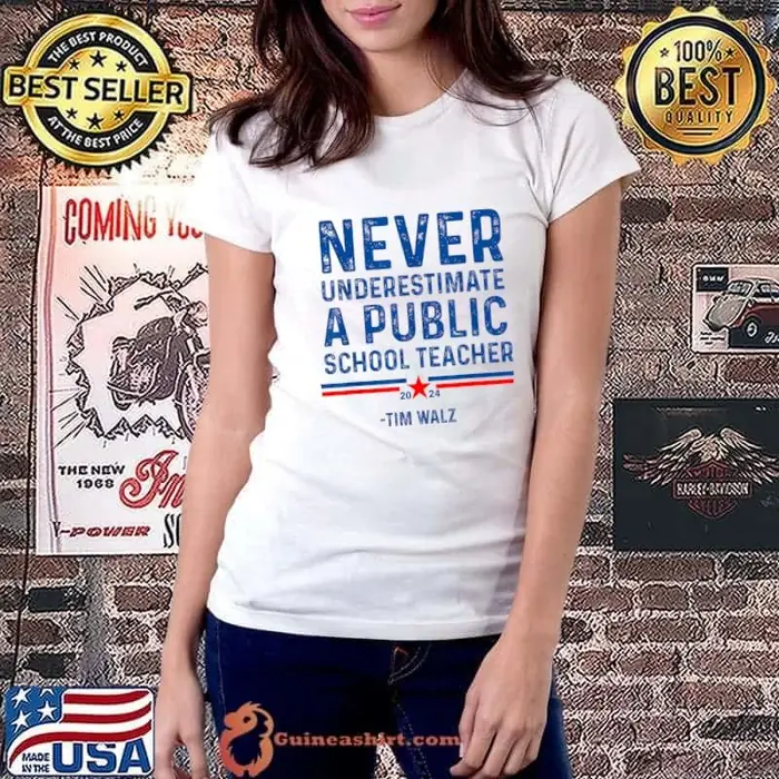 Never Underestimate a Public School Teacher Tim walz 2024 election Ladiestee