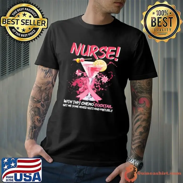 Nurse With This Cocktail Get Me Some Mixed Nuts And Pretzels Unisex