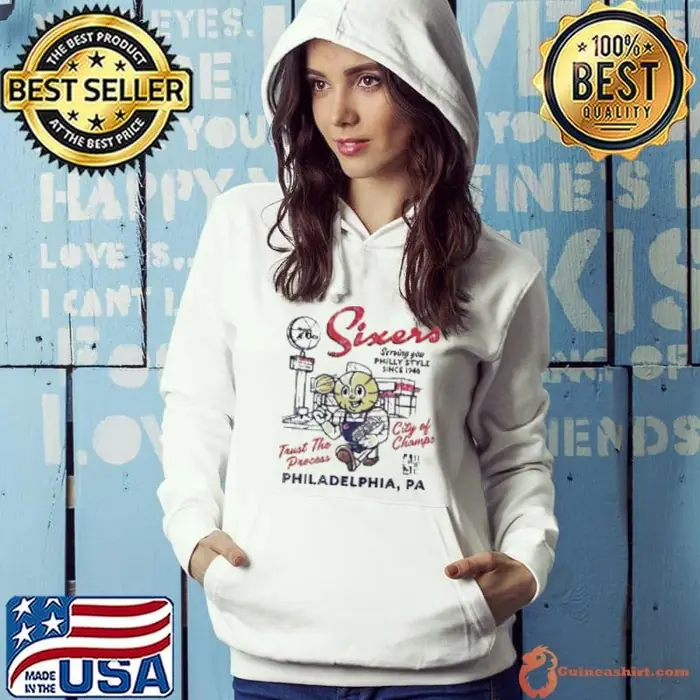 Philadelphia 76Ers Sixers Trust The Process City Of Champs Hoodie
