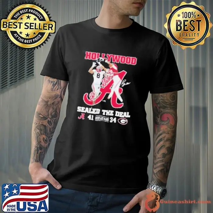 Hollywood Sealed The Deal Alabama 41 34 Georgia Bulldogs Unisex