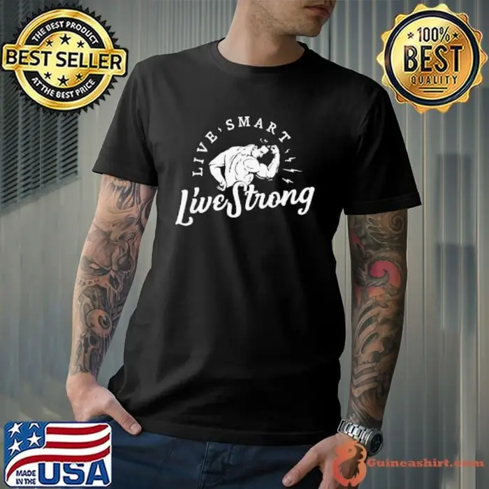 Live Smart Live Strong Vintage Unisex