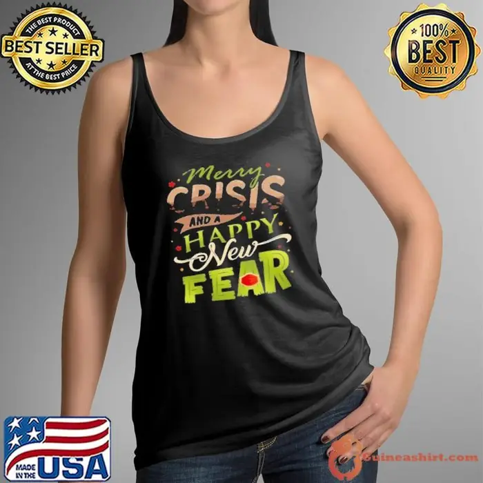 Merry Crisis And A Happy New Fear Tank Top