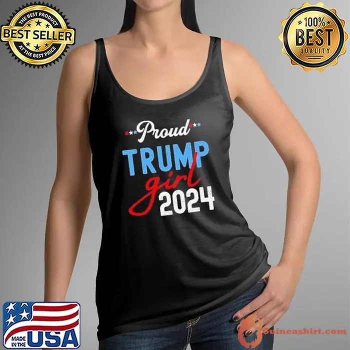 Proud Trump Girl 2024 President Election Tank Top