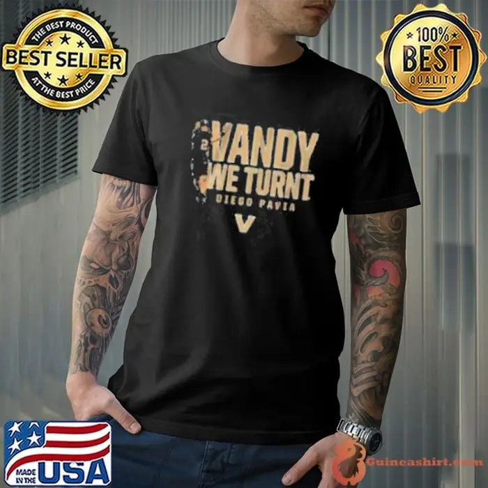 Vanderbilt Football Diego Pavia Vandy We Turnt Unisex