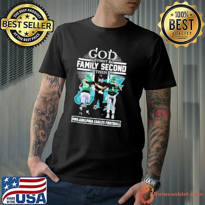 God First Family Second Then Philadelphia Eagles Saquon Barkley, Jalen Hurts and Nick Sirianni Unisex