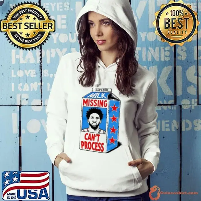 Joel Embiid Philadelphia 76ers Philly milk missing can't process Hoodie
