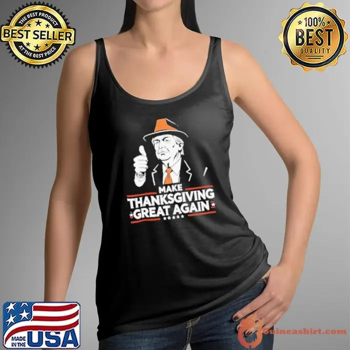 Make Thanksgiving Great Again Trump Tank Top
