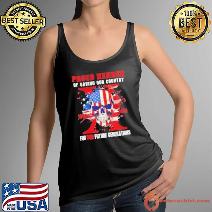 Proud Member Gen X Saving Our Country For Our Future Generations Tank Top