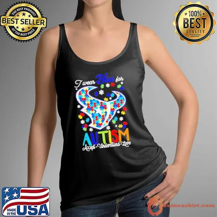 Houston Texans I wear blue for Autism accept understand love Tank Top