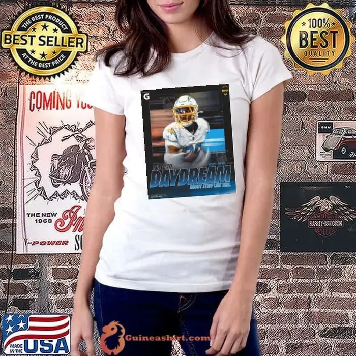 I Used To Day Dream About Stuff Like This Tarheeb Still Los Angeles Chargers Poster shirt (waermarked) Ladiestee
