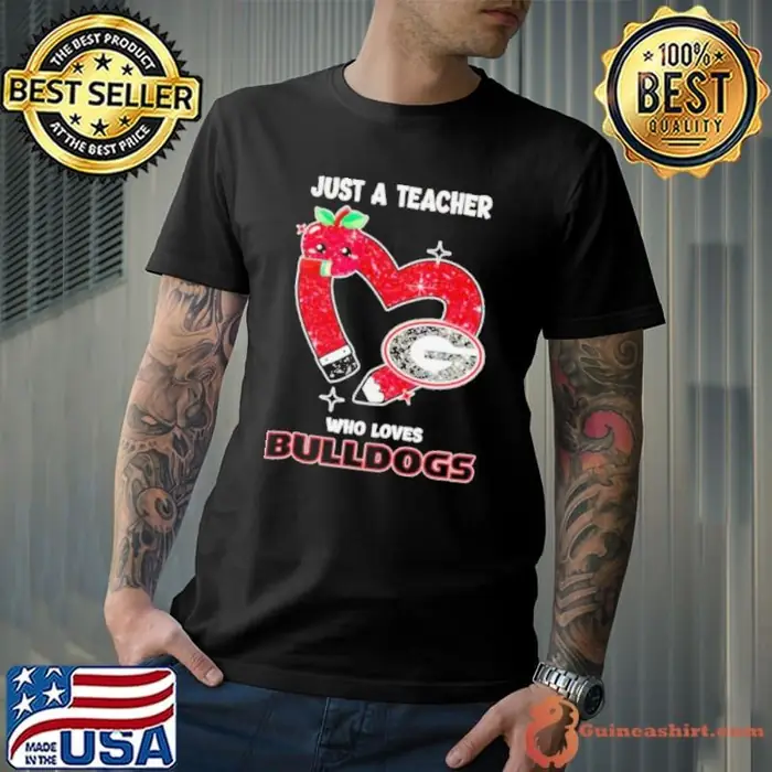 Just a teacher who loves Georgia Bulldogs Unisex