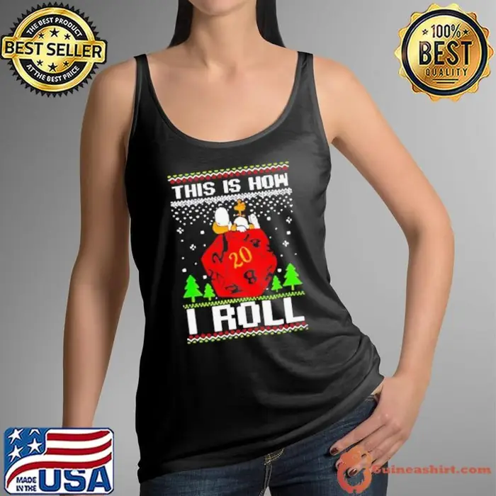 Snoopy and Woodstock atop a D20 this is how I roll ugly Christmas Tank Top