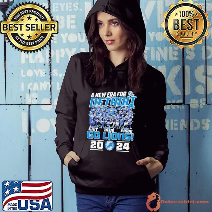 A New Era For Detroit All Grit All Blue All Pride Go Lions 2024 Fan Favorite Hoodie