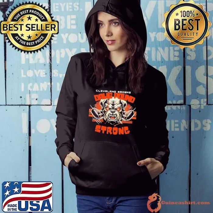 Cleveland Browns dawg pound strong Hoodie