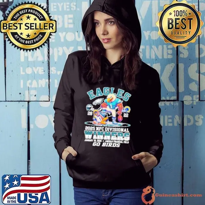 Philadelphia Eagles Beat Los Angeles Rams 2025 NFC Divisional Winners Go Birds NFL Mascot Hoodie
