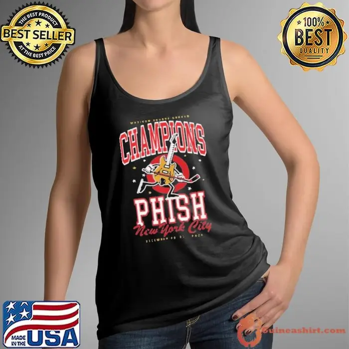 Phish Champions New York City December 22 31 2024 T Tank Top