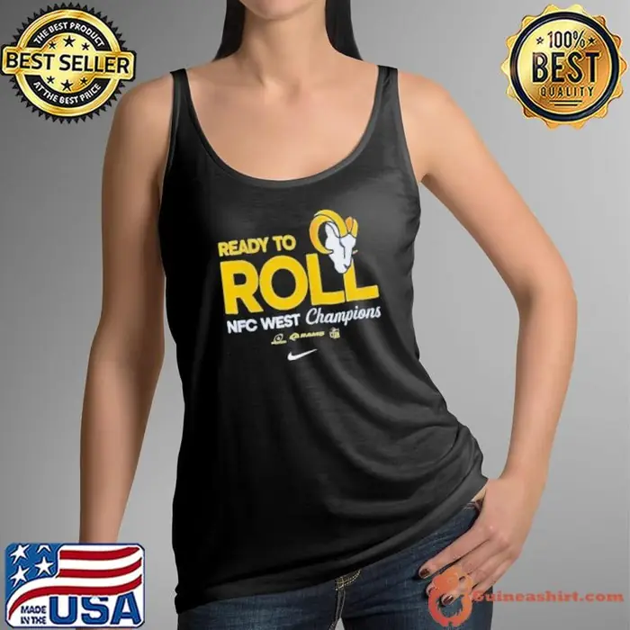 Ready To Roll Los Angeles Rams NFC West Champions T Tank Top