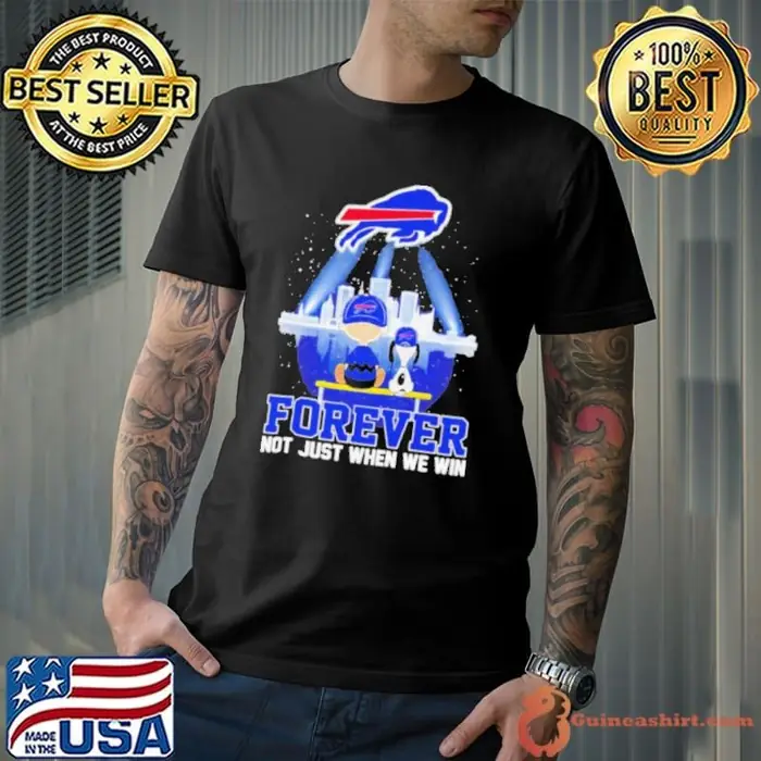 Skyline Snoopy and Charlie Brown Buffalo Bills forever not just when we win Unisex