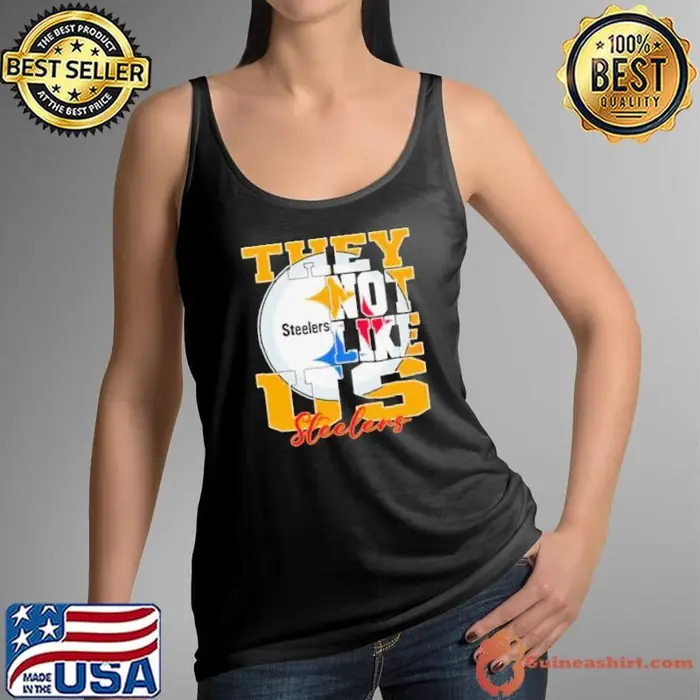 They Not Like Us Pittsburgh Steelers Nfl Football Tank Top