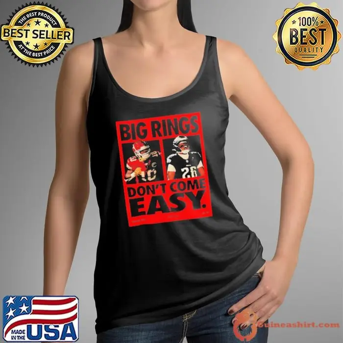 Super Bowl LIX Big Rings Don’t Come Easy Nike Tribute Kansas City Chiefs Vs Philadelphia Eagles Matchup Tank Top