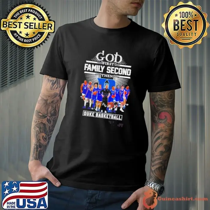 God First Family Second Then Duke Mens Basketball Unisex