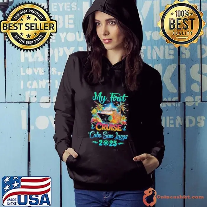 My First Cruise Cabo San Lucas 2025 Family Trip Cruisin Together Hoodie