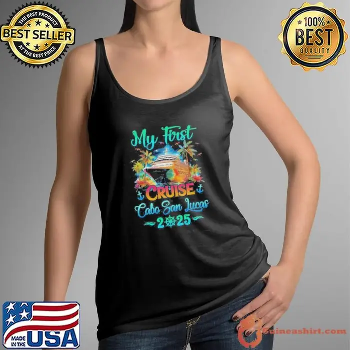 My First Cruise Cabo San Lucas 2025 Family Trip Cruisin Together Tank Top